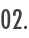 02
