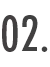 02