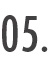 05